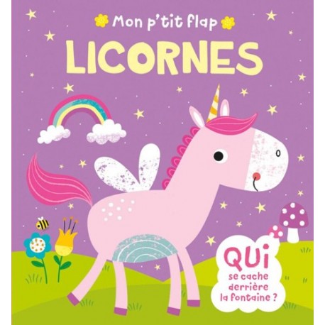 MON P'TIT FLAP - MON P'TIT FLAP - LICORNES